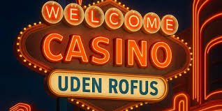 Spil Casino Uden Om Rufus En Guide til Spiloplevelser 710489769 Spil Casino Uden Om Rufus En Guide til Spiloplevelser 710489769